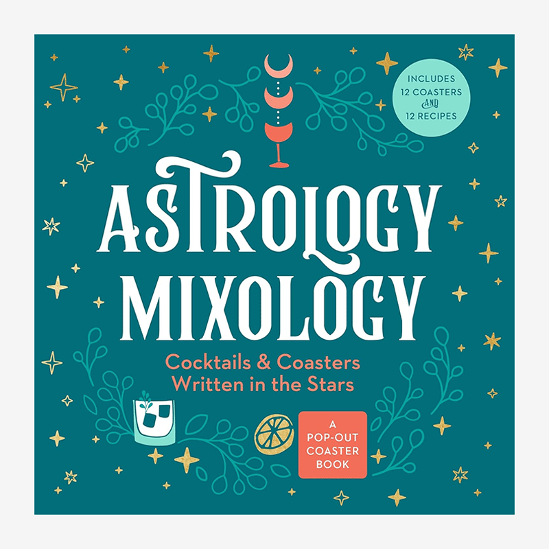 Astrology Mixology: Cocktails and Coasters Written in the Stars