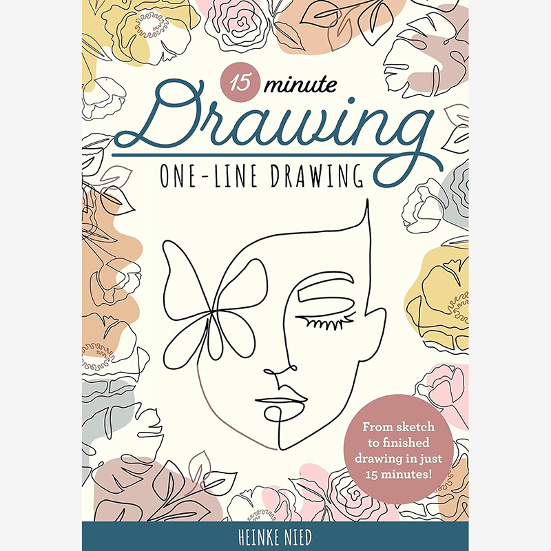 One-Line Drawing: Learn to Draw Florals, Portraits, and More Using a Single Line (15-Minute Drawing)