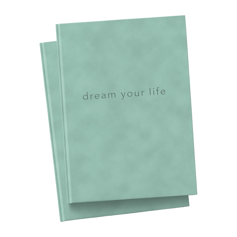 Dream Your Life Journal