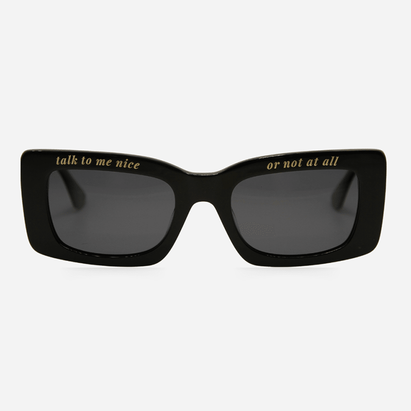 Talk To Me Nice Sunglasses