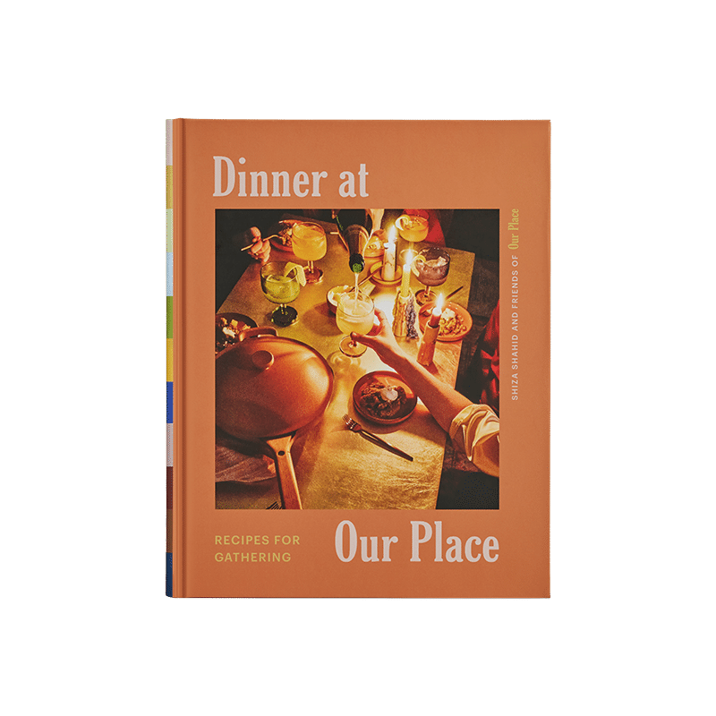 Our Place Cookbook: Dinner