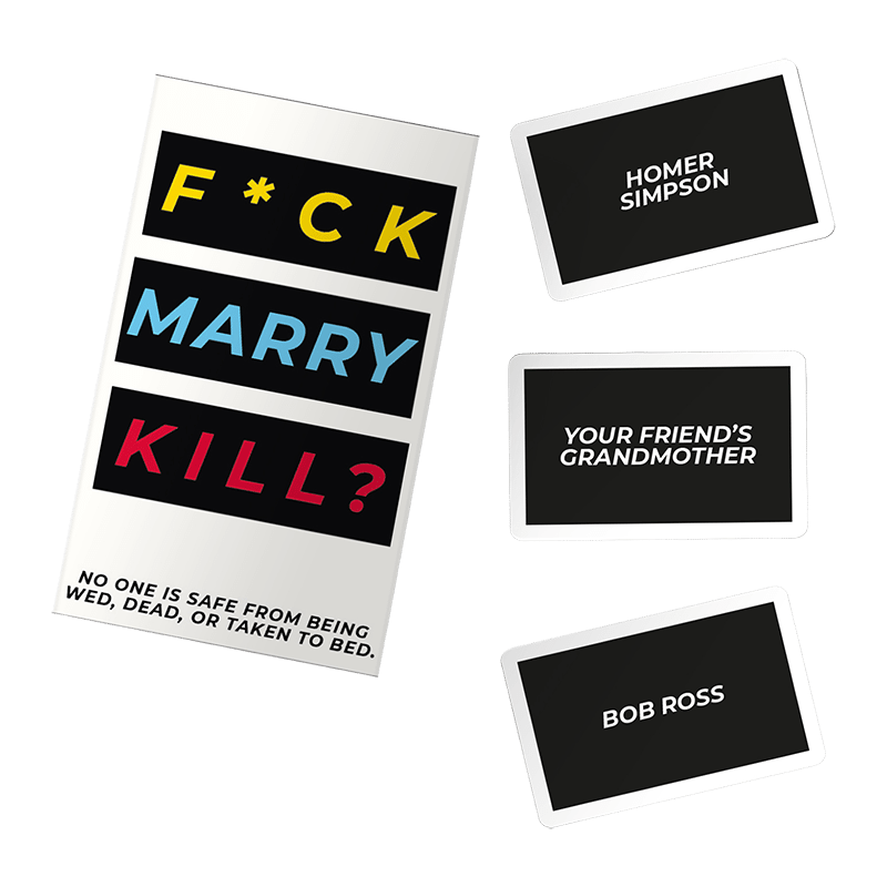 F Marry Kill