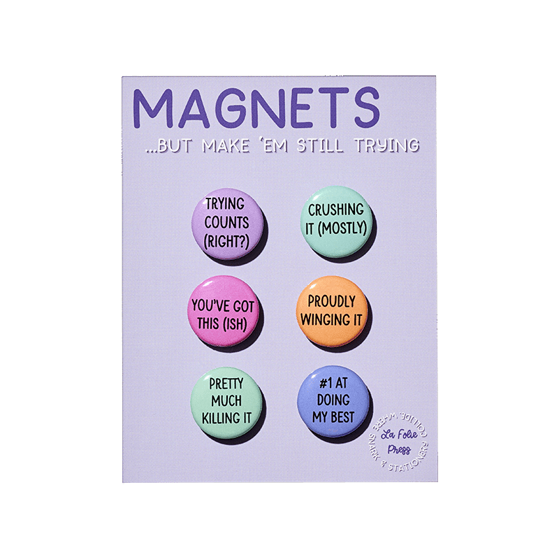 Still Trying Magnets